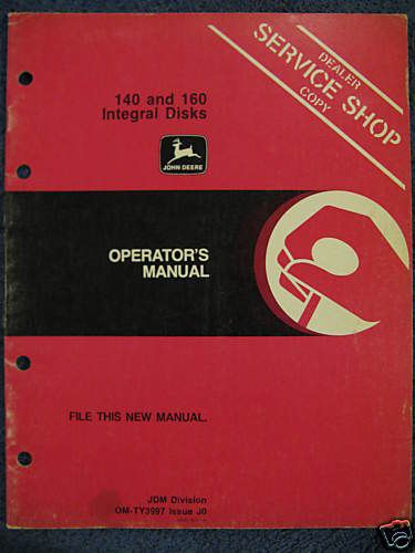 John Deere 140 160 Integral Disk Operator Manual  